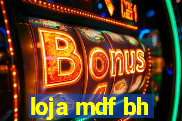 loja mdf bh